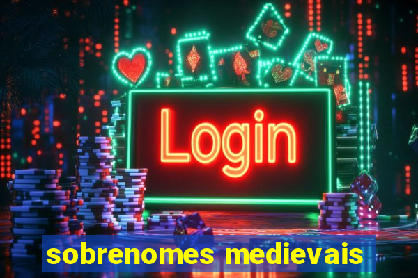 sobrenomes medievais